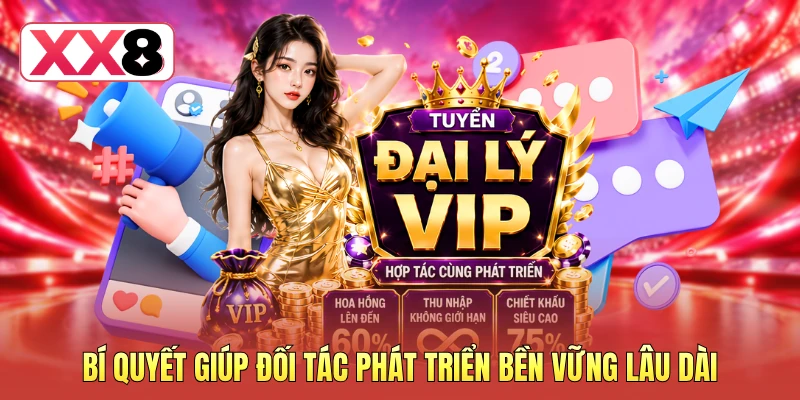 Bí quyết giúp đối tác phát triển bền vững lâu dài