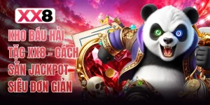 Kho Báu Hải Tặc XX8 - Cách Săn Jackpot Siêu Đơn Giản