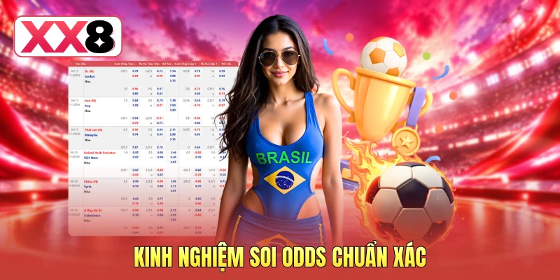 Kinh nghiệm soi odds chuẩn xác Kinh nghiệm soi odds chuẩn xác