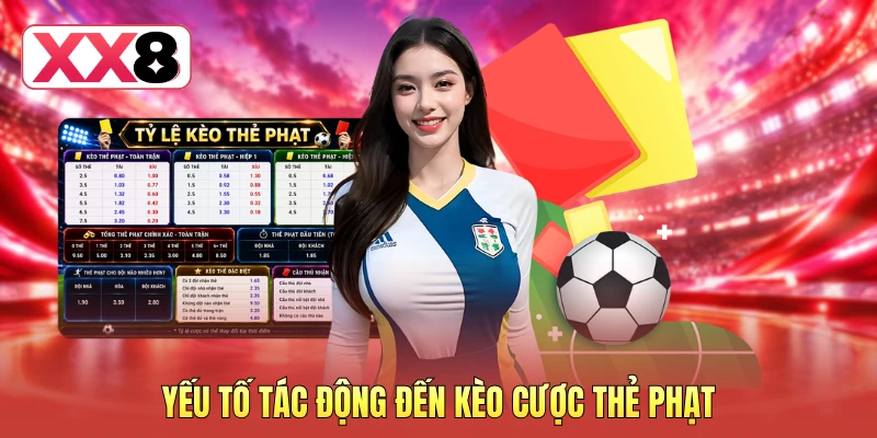 Yếu tố tác động đến kèo cược thẻ phạt Yếu tố tác động đến kèo cược thẻ phạt